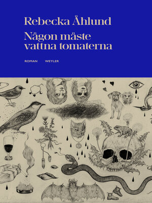cover image of Någon måste vattna tomaterna
